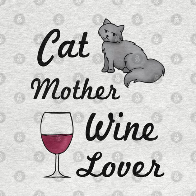 Cat Mother Wine Lover by julieerindesigns